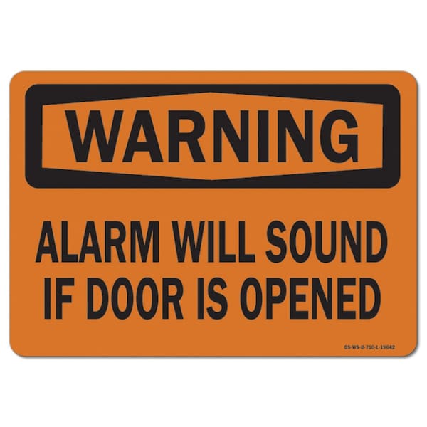 Safety Sign, OSHA Warning, 7" Height, Aluminum, Alarm Will Sound If Door Is Opened, Landscape